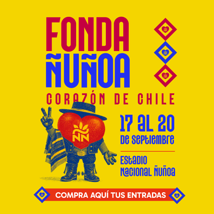 Afiche con fondo amarillo. Letras: Fonda Ñuñoa Corazón de Chile. 17 al 20 de septiembre. Estadio Nacional, Ñuñoa.